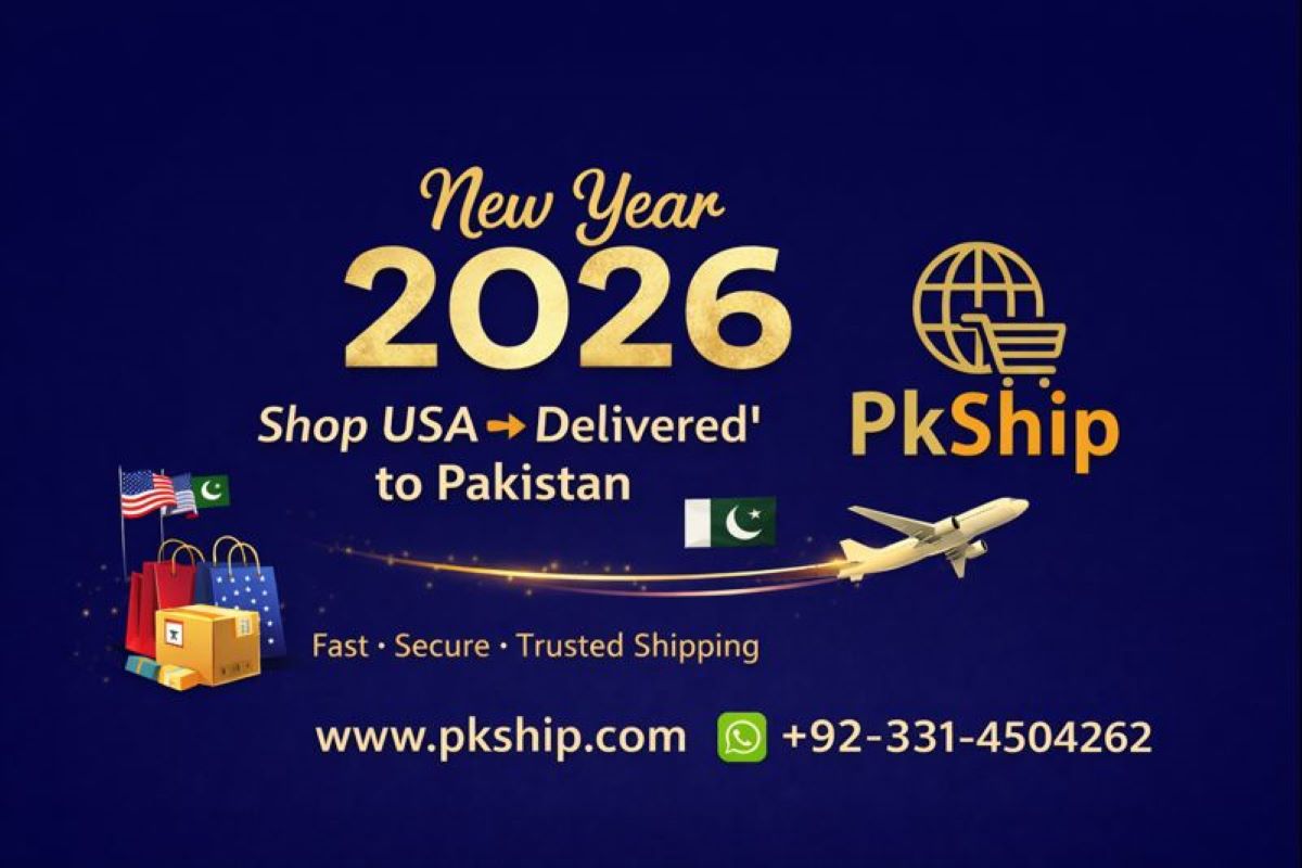 Welcome 2026- Start Your Year Shopping from USA to Pakistan with PkShip.com