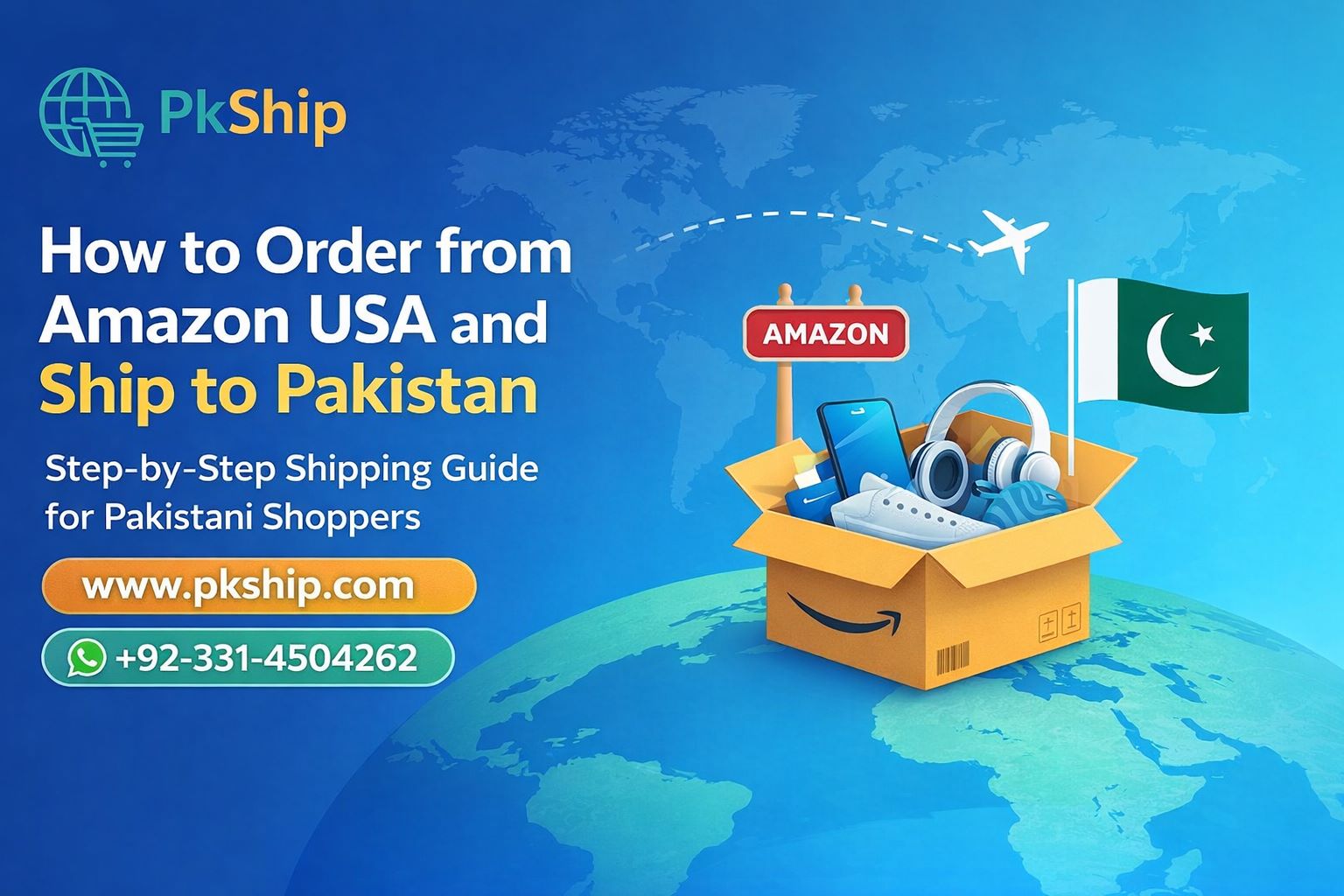 How to Order from Amazon USA and Ship to Pakistan with pkship.com
