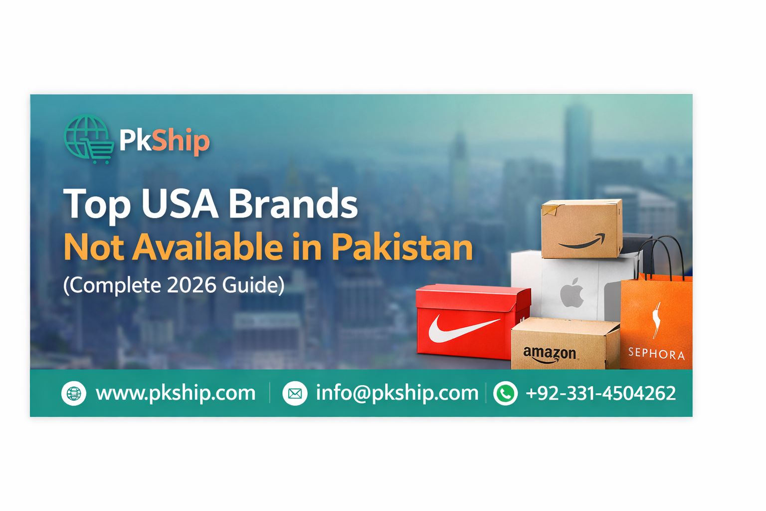 Top USA brands not available in Pakistan banner with PKShip showing Amazon, Nike, Apple and Sephora products with USA to Pakistan shipping service