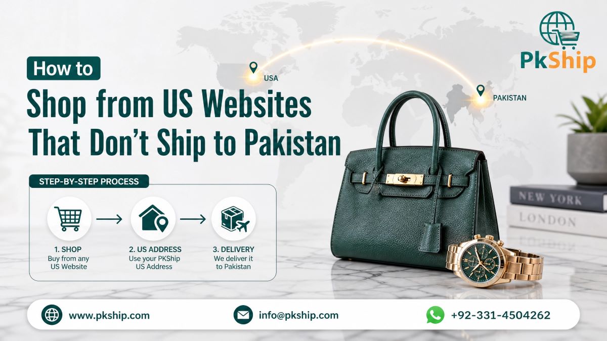 PkShip blog banner showing how to shop from US websites that don’t ship to Pakistan with a free US shipping address and package forwarding service.