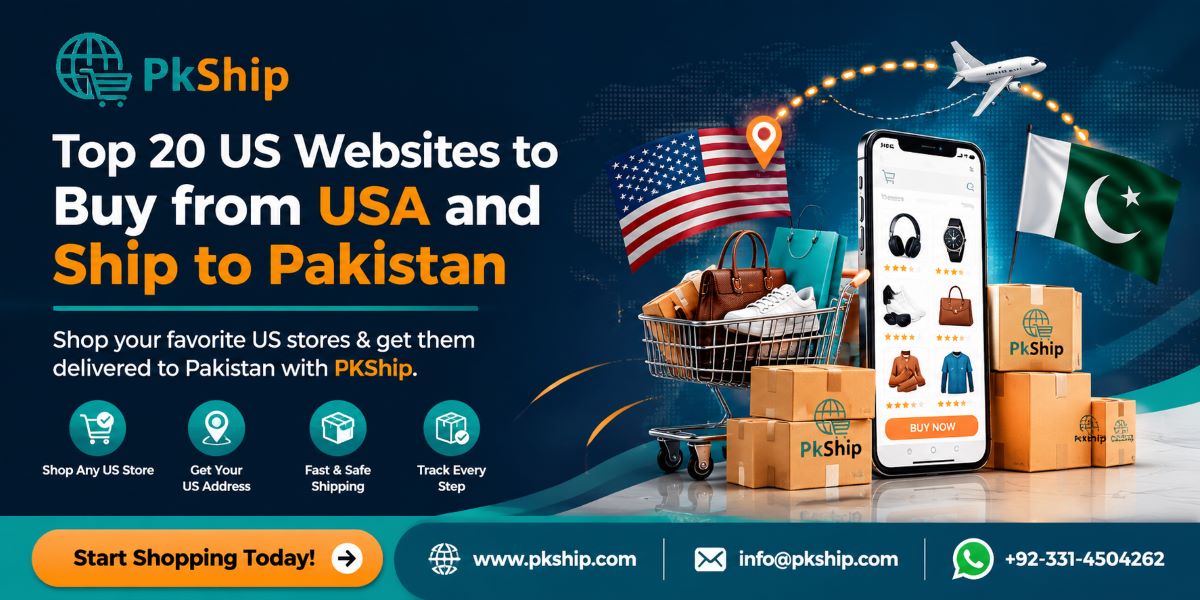 PKShip banner showing top US websites to buy from USA and ship to Pakistan with online shopping, shipping boxes, US and Pakistan flags, and fast delivery services.