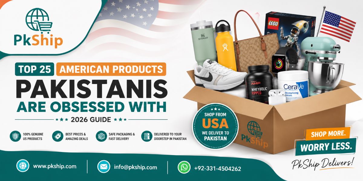 Top 25 American products in Pakistan including CeraVe, LEGO, Nike, Stanley, KitchenAid, and Coach with PKShip USA to Pakistan shipping service.